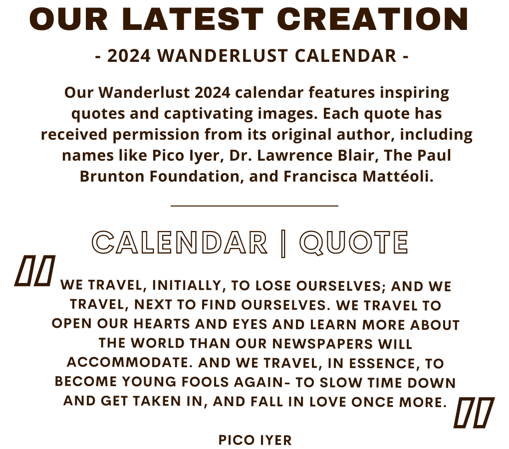 Promo for 2024 Wanderlust Calendar with Pico Iyer quote and details of featured authors.